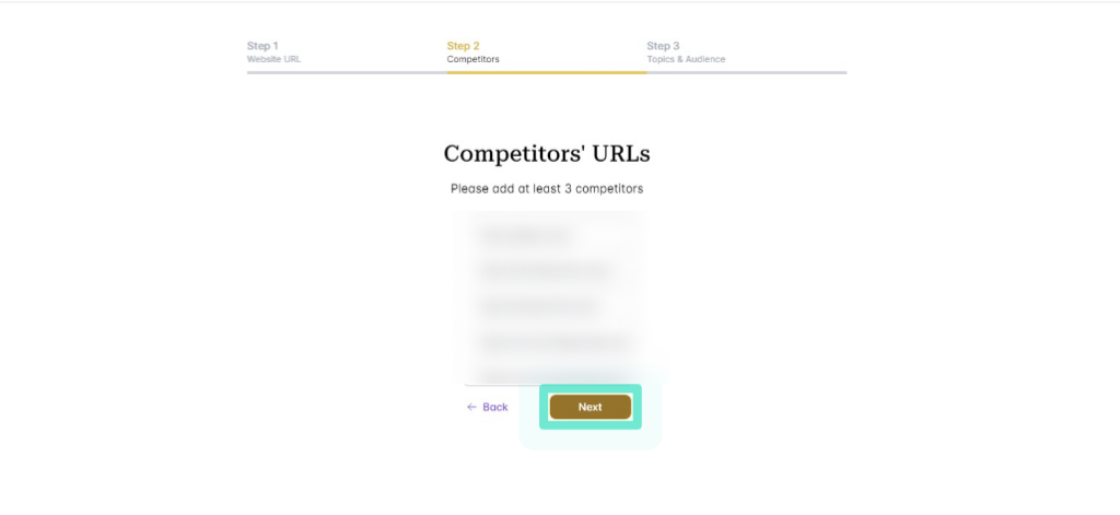A webpage screenshot displaying "Competitors' URLs" with instructions to add at least 3 competitors. A highlighted "Next" button is visible below the blurred URL section.