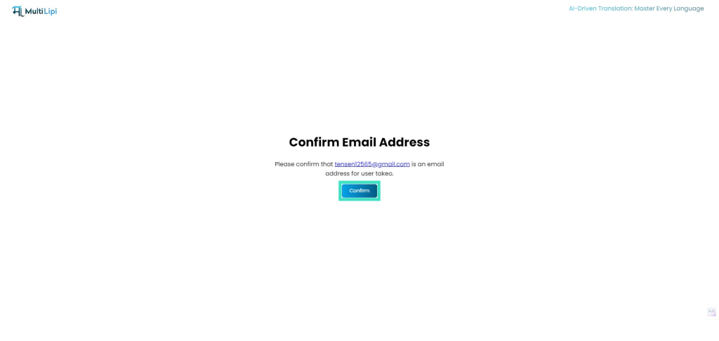 Screenshot of a webpage prompting email confirmation for the address "team-w900@gmail.com." There is a blue "Confirm" button below the message.