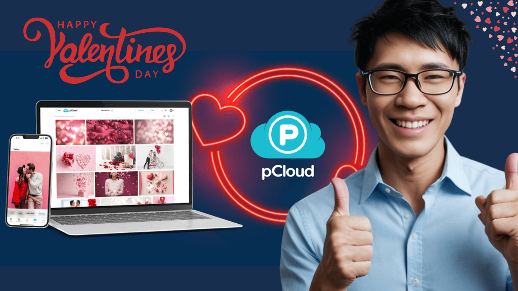 Man smiling and giving thumbs up next to a laptop and smartphone displaying Valentine's Day images, with a pCloud logo in the center.