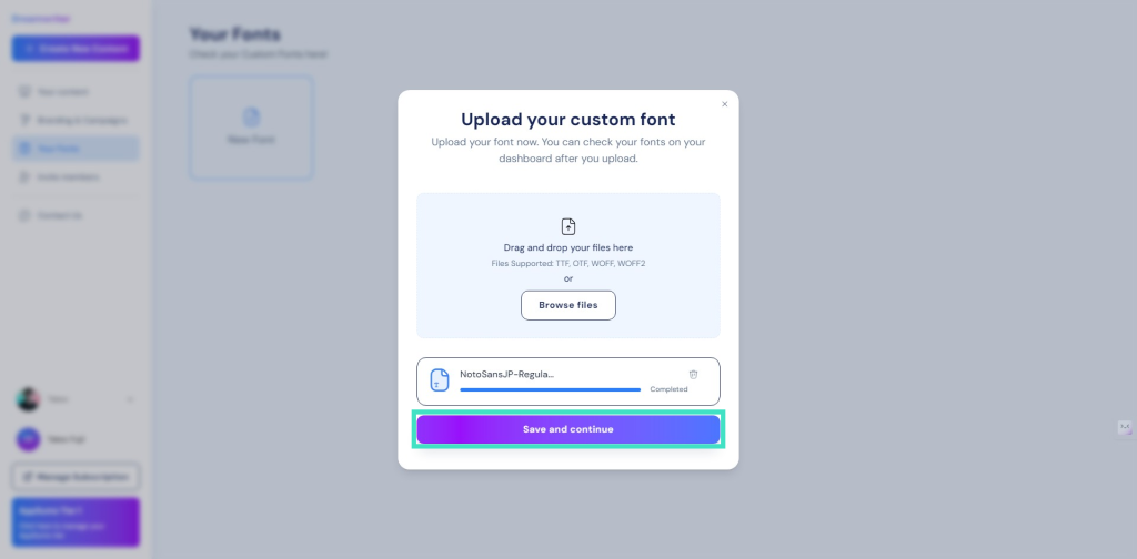 Popup window displaying options to upload a custom font. Includes a progress bar, file name "NotoSansJP-Regular.ttf," and a "Save and continue" button. Background shows a blurred interface.